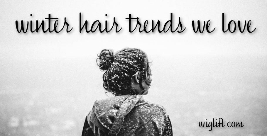 Winter Hair Trends We Love!