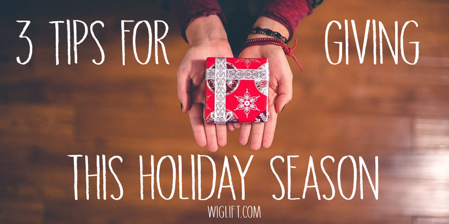 3 Tips for Giving this Holiday Season