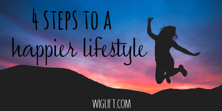 4 Steps to a Happier Lifestyle