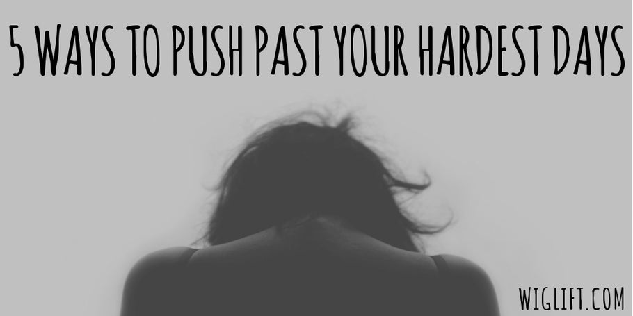 5 Ways to Push Past Your Hardest Days
